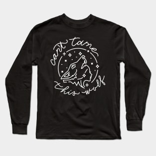 Cant Tame This Wolf Long Sleeve T-Shirt